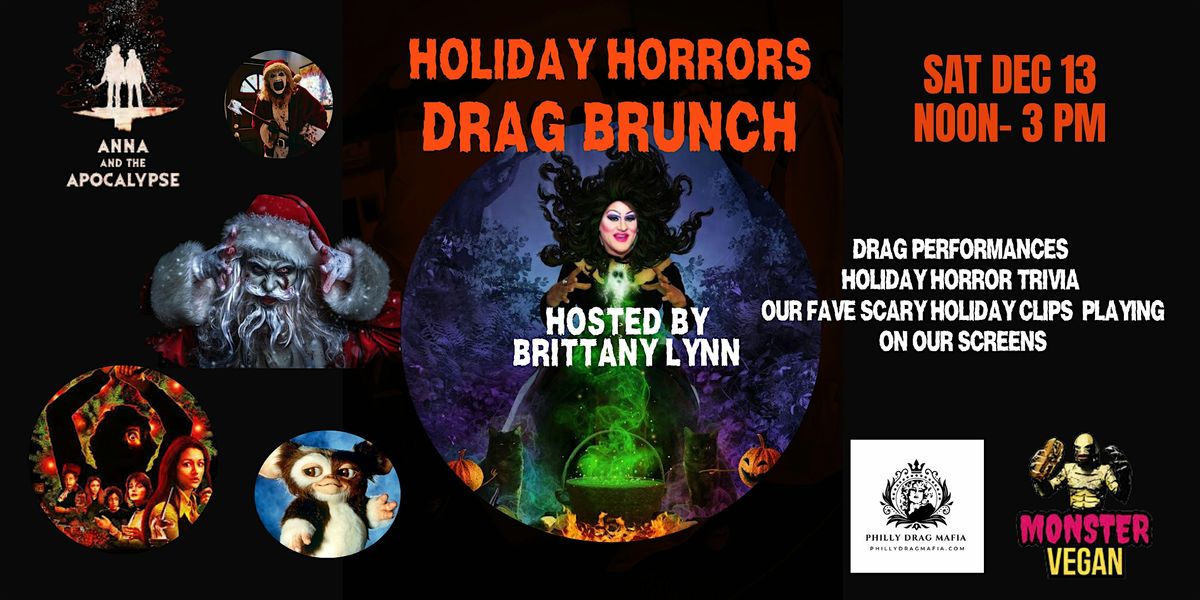 HOLIDAY HORRORS! A Horror Drag Brunch at Monster Vegan