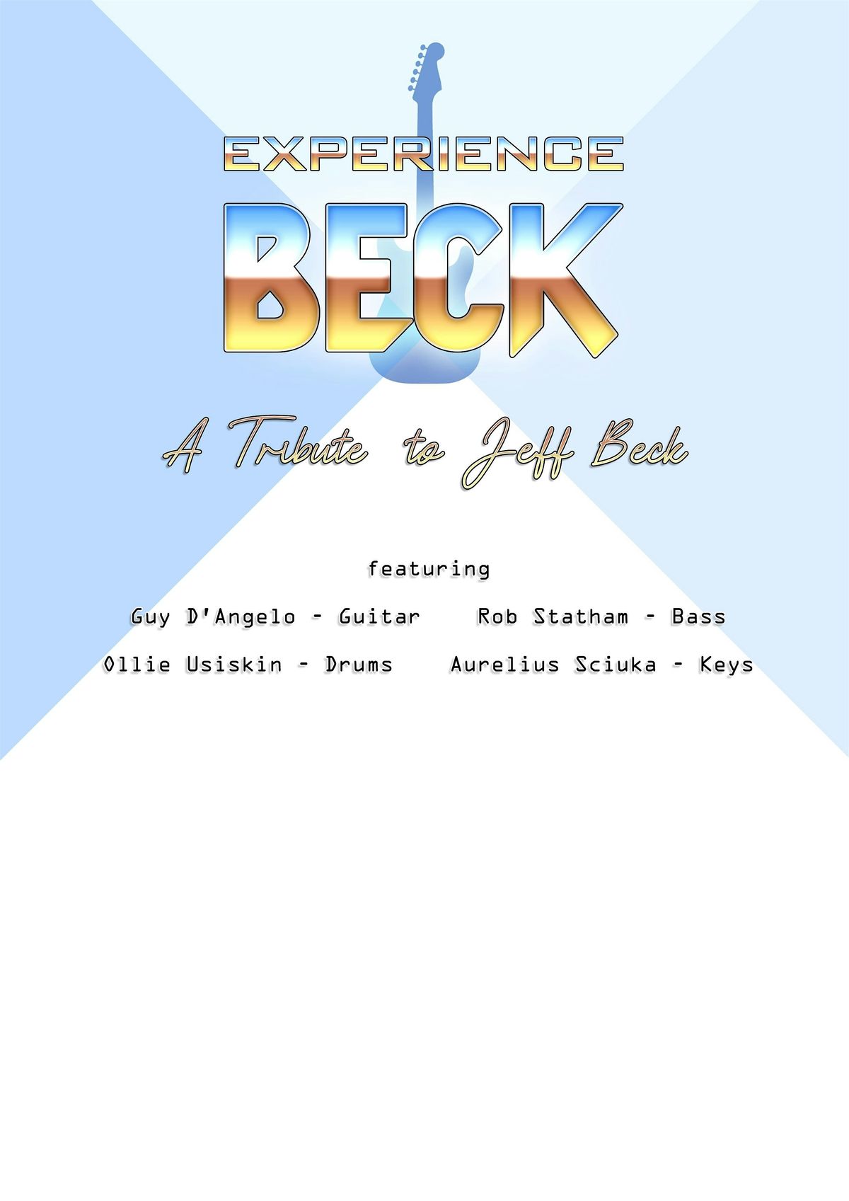 EXPERIENCE BECK: A TRIBUTE TO JEFF BECK!