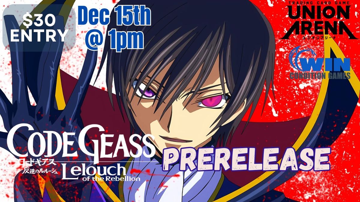 WCG Union Arena: Code Geass Prerelease! Dec 15th