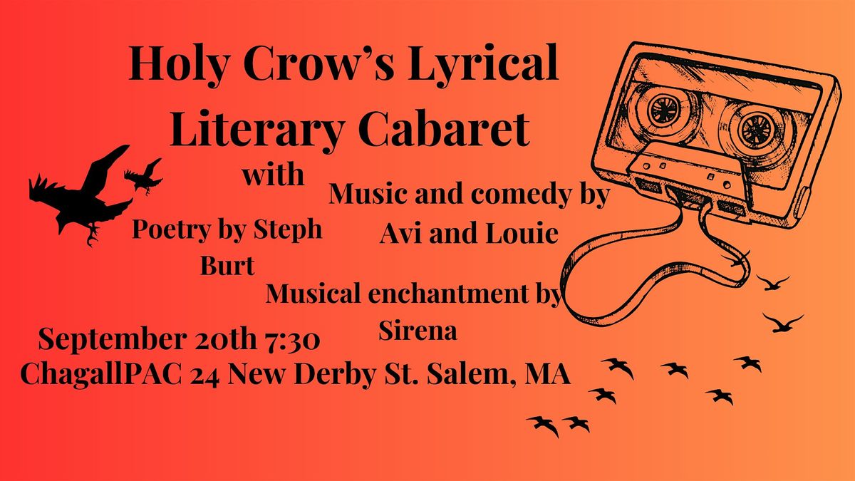 Holy Crow's Lyrical Literary Cabaret