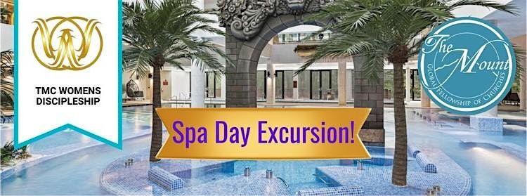 TMC Women Presents Spa Day Trip