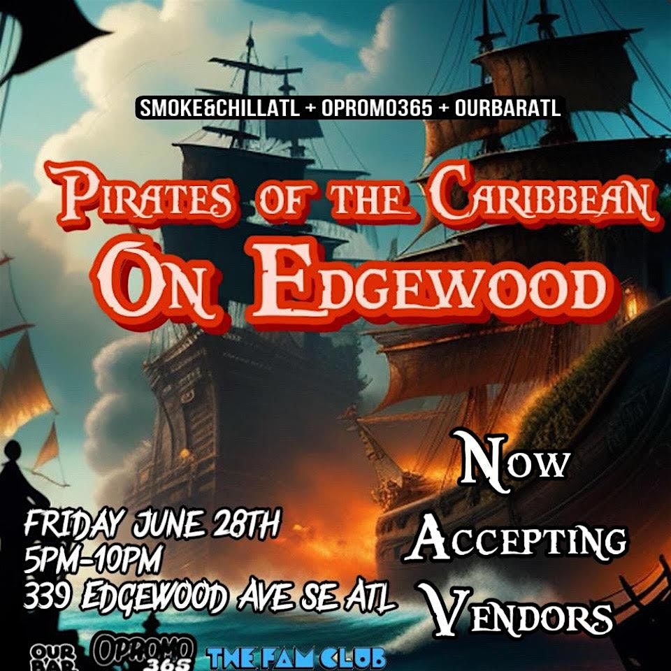 Smoke and Chill ATL: Pirates Of The Caribbean On Edgewood