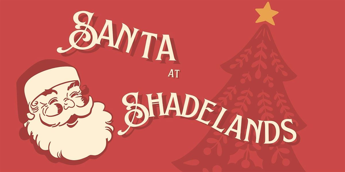 Santa at Shadelands Ranch