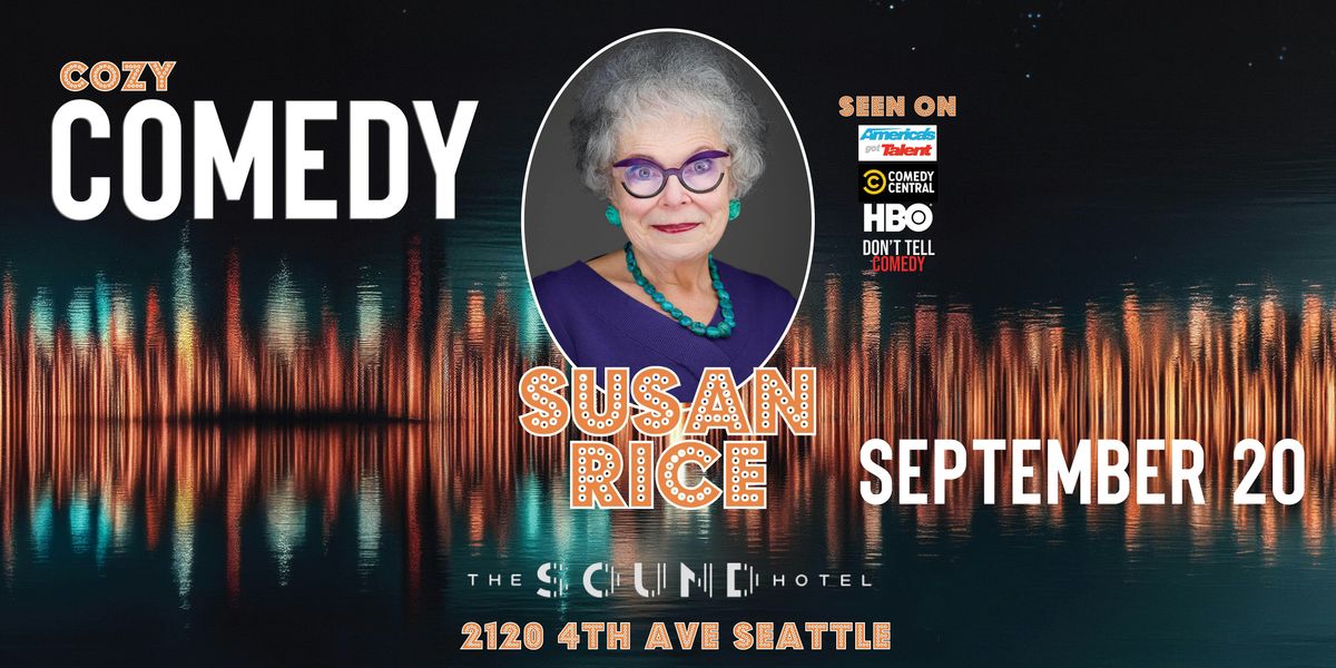 Cozy Comedy at The Sound Hotel: Susan Rice!