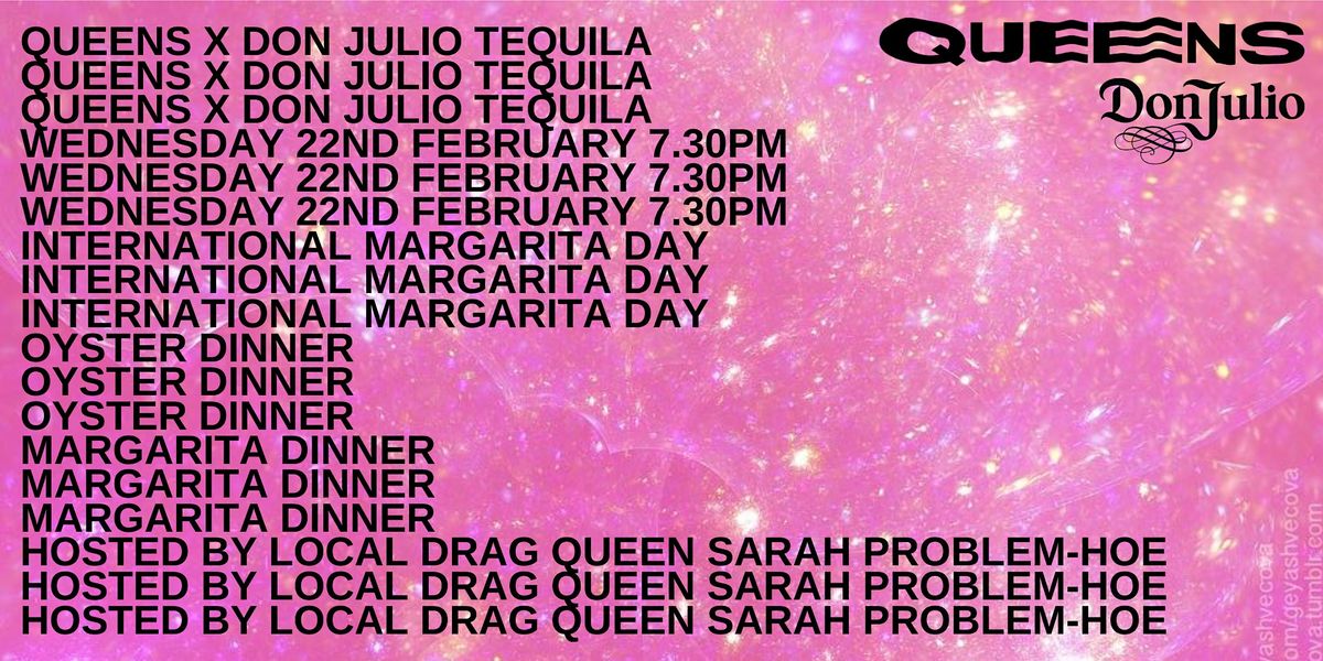 Queens & Don Julio Tequila pres. Oyster and Margarita Dinner, Queens