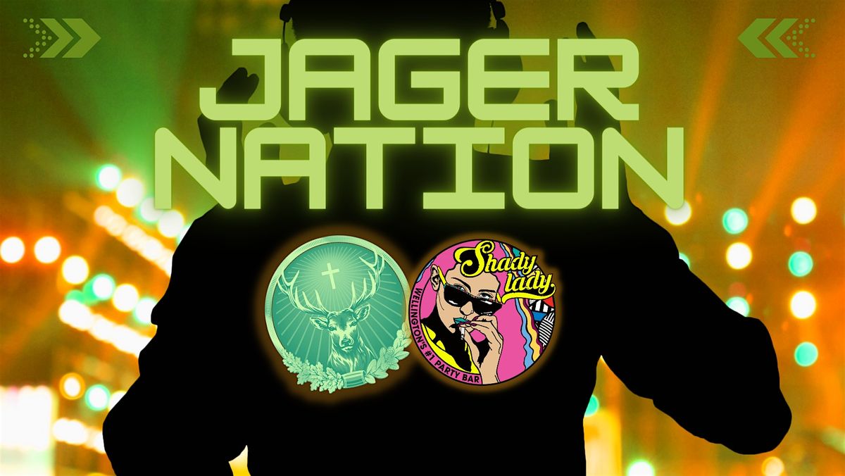 Jager Nation @Shady Lady