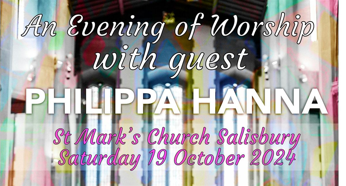 An Evening of Worship with guest Philippa Hanna