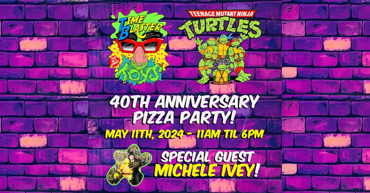 TMNT 40th Anniversary Pizza Party!