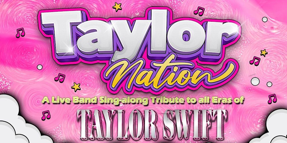 TAYLOR NATION TRIBUTE SHOW