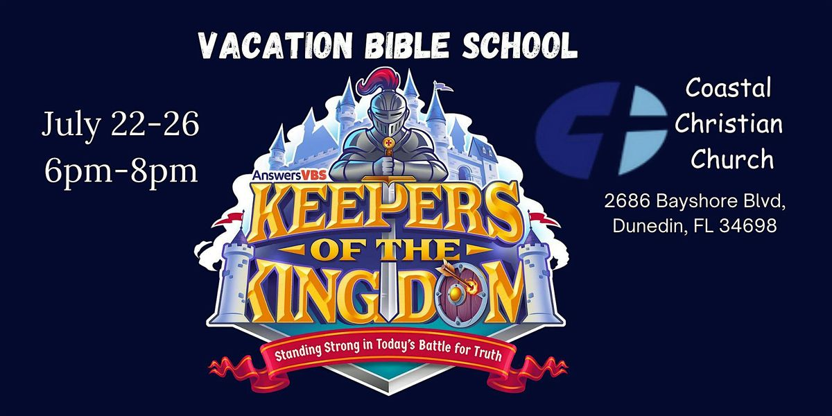 Keepers of the Kingdom Vacation Bible School at Coastal Christian Church