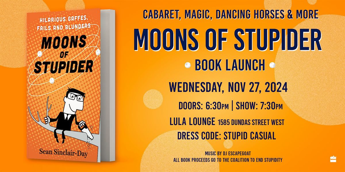 \u2018Moons of Stupider\u2019 Book Launch x Sean Sinclair-Day + DJ Escapegoat