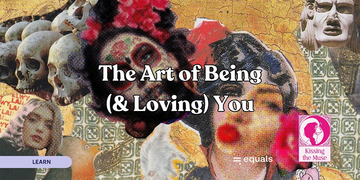 The Art of Being (& Loving) You: A Creative Wellness Workshop with Collage