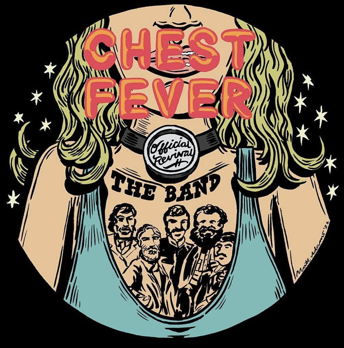 Chico Sessions Presents CHEST FEVER The Official Revival of The Band
