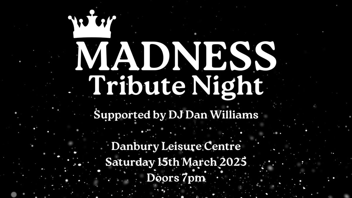 Maddness Tribute & Party Night with DJ Dan 