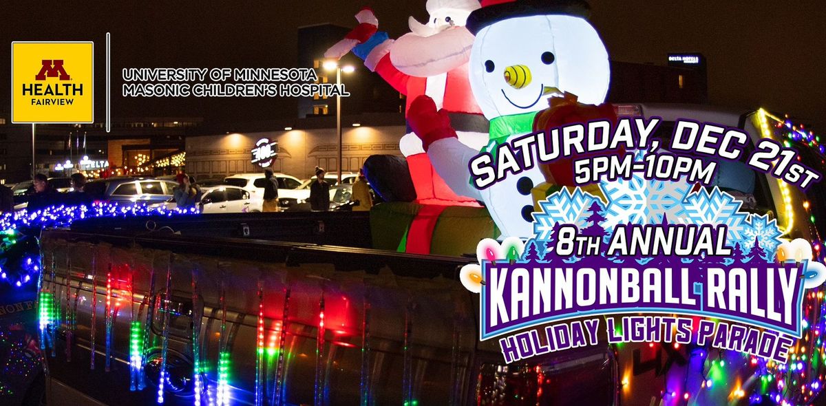 The 8th Annual Kannonball Rally Holiday Lights Parade for M Health Masonic Children's Hospital!