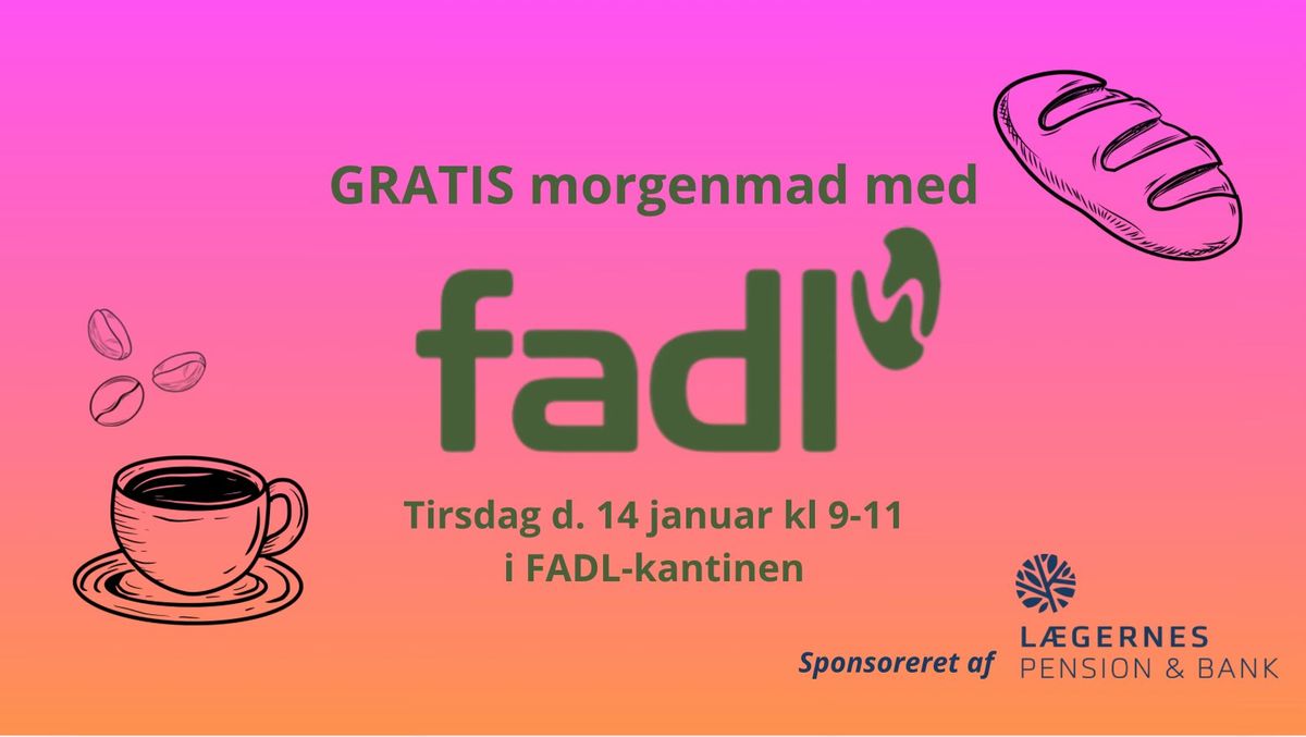 GRATIS morgenmad i FADL-huset