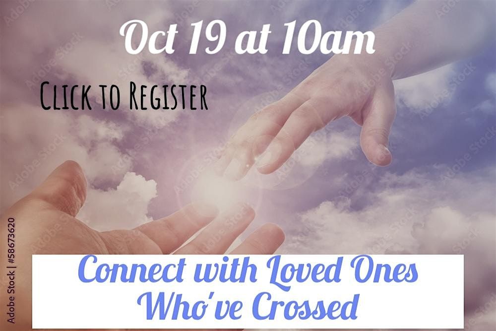 Connect with Crossed Over Loved Ones with Hypnotherapy & Reiki