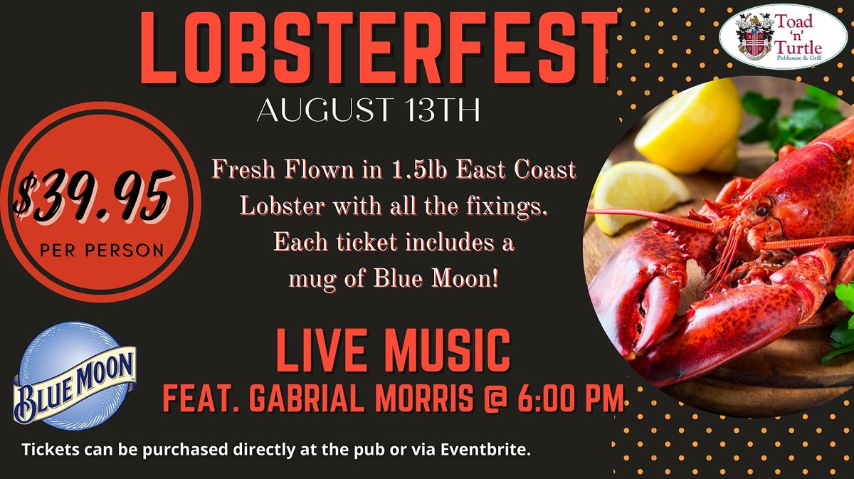LOBSTERFEST CALGARY, Toad 'n' Turtle Pubhouse & Grill, Calgary, 13 August 2022
