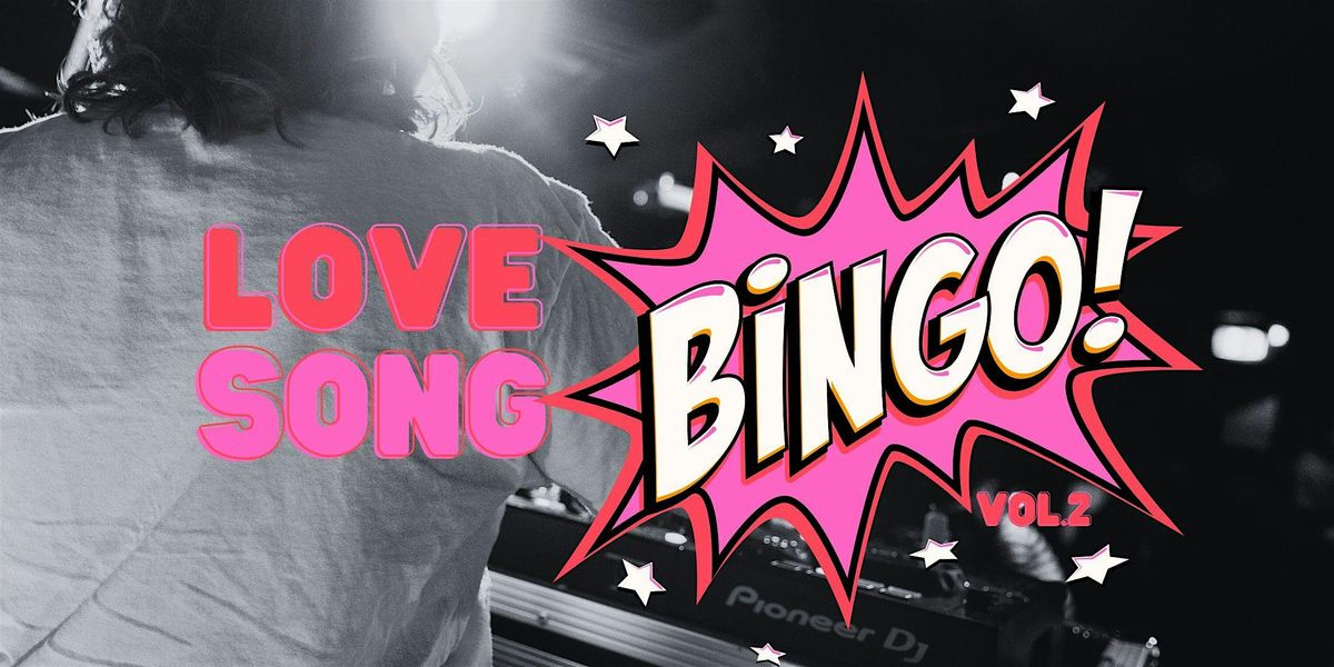 Love Song 'Themed' Bingo - Vol.2