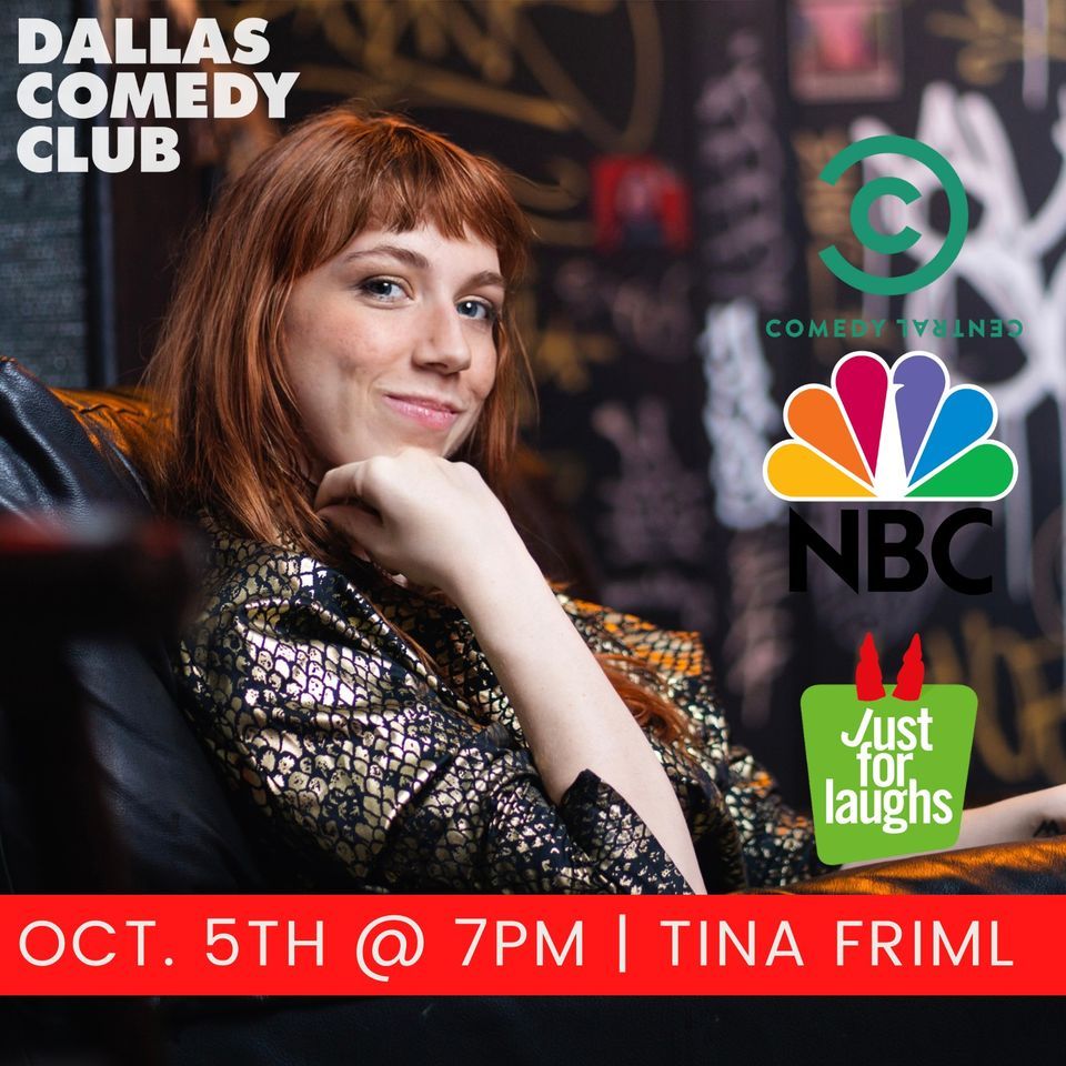 Dallas Comedy Club Presents: Tina Friml