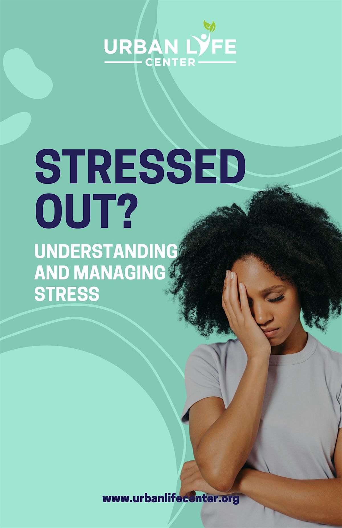 Stressed Out? Understanding & Managing Stress