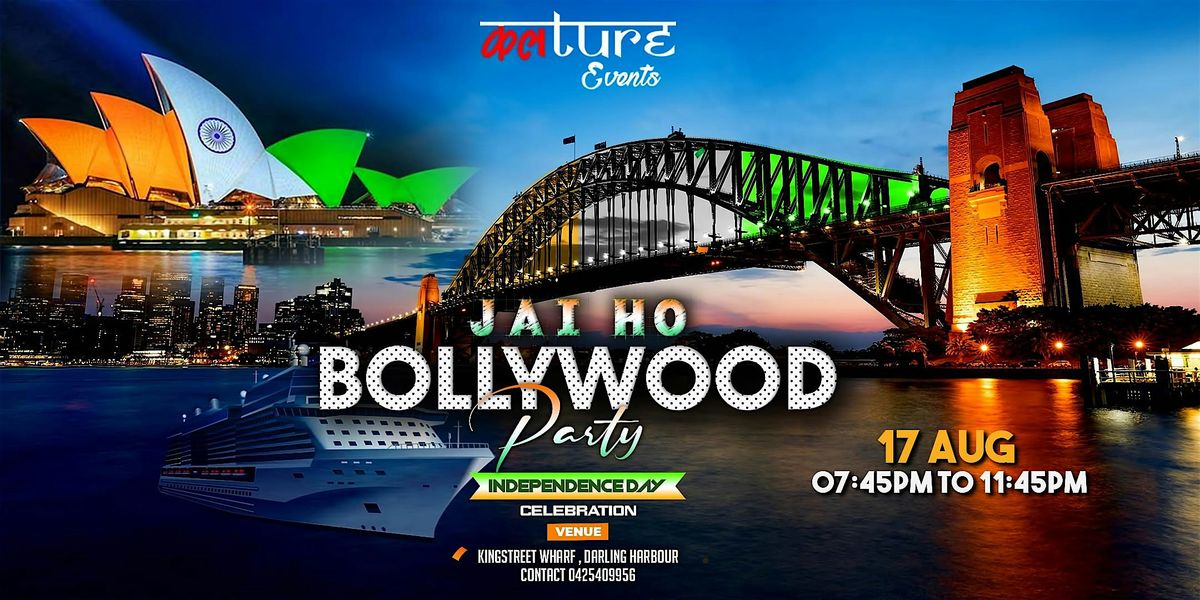 JAI HO!! Bollywood Party - Independence Day Celebration