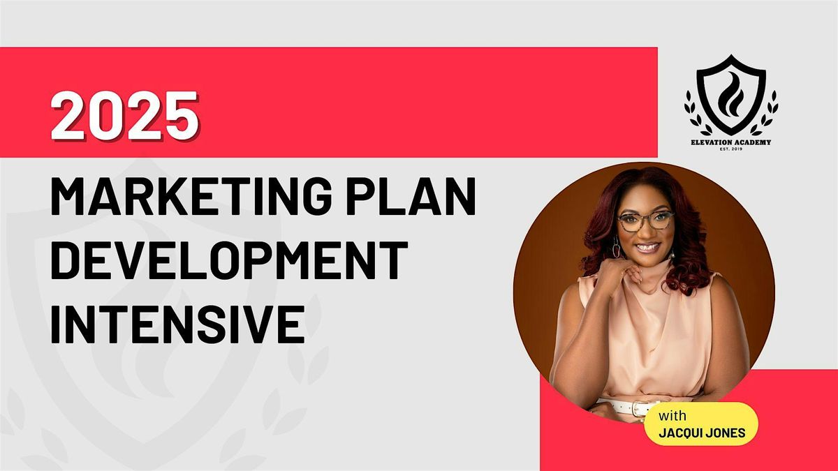 2025 Marketing Plan Development Intensive
