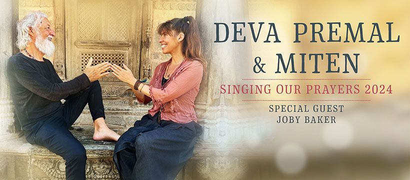Deva Premal and Miten \u2013 Singing Our Prayers 2024 With Special Guest Joby Baker