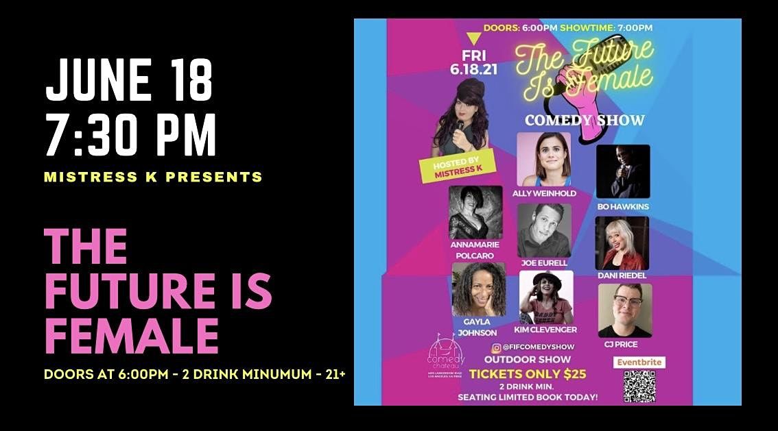 The Future is Female Comedy Show