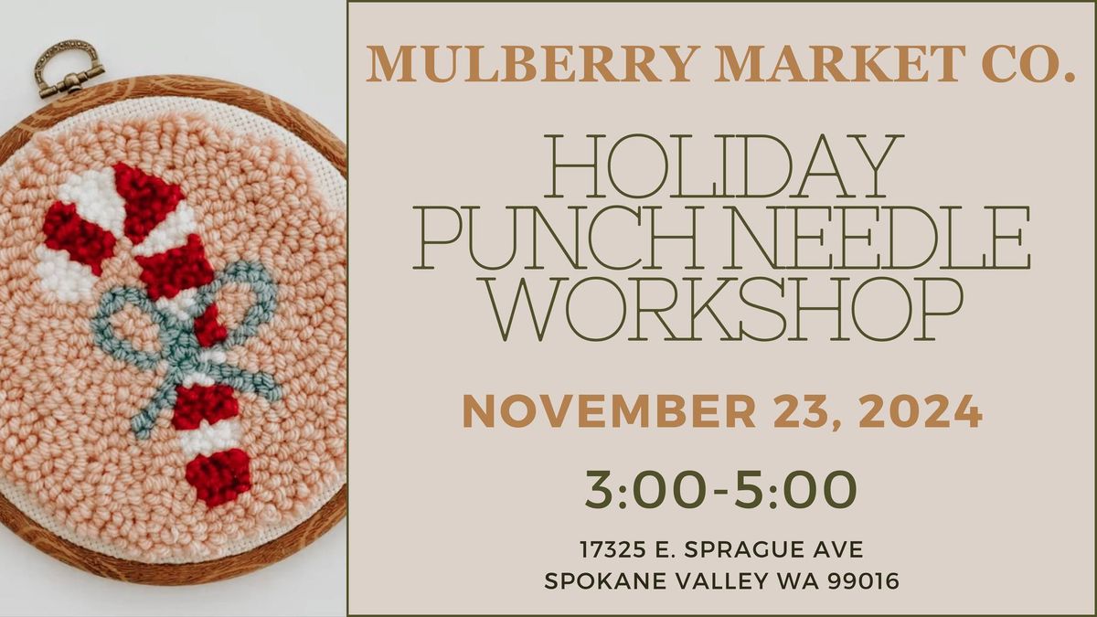 Holiday Punch Needle Workshop!