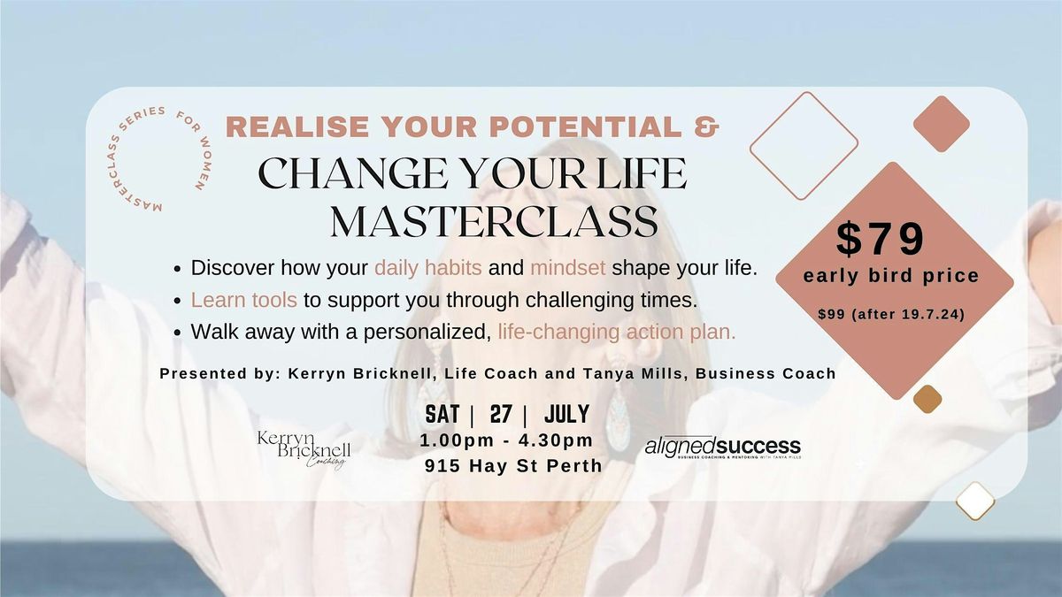 Realise Your Potential & Change Your Life Masterclass