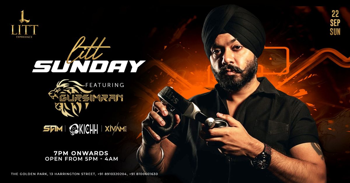 LITT SUNDAY FT DJ GURSIMRAN | SEP 22