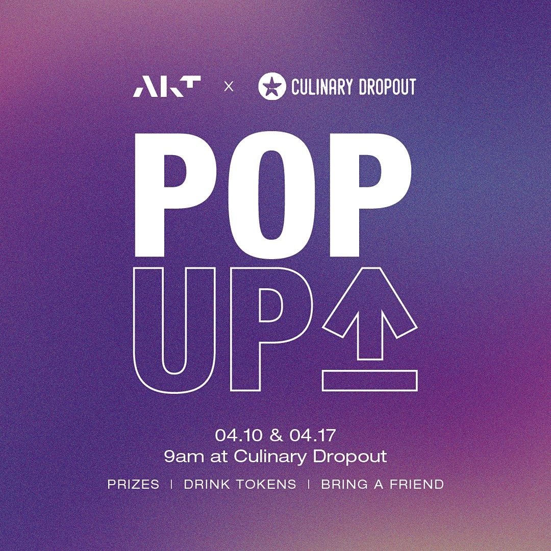 AKT Pop Up At Culinary  Dropout