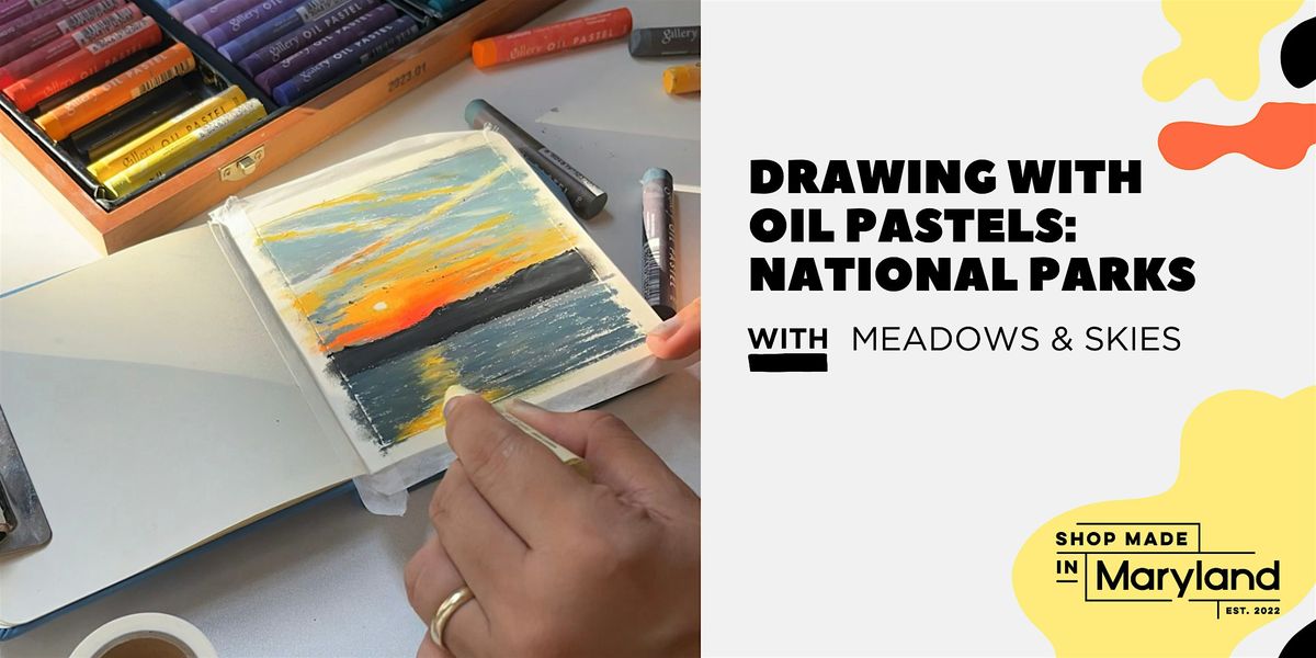 Drawing with Oil Pastels: National Parks w\/Meadows & Skies