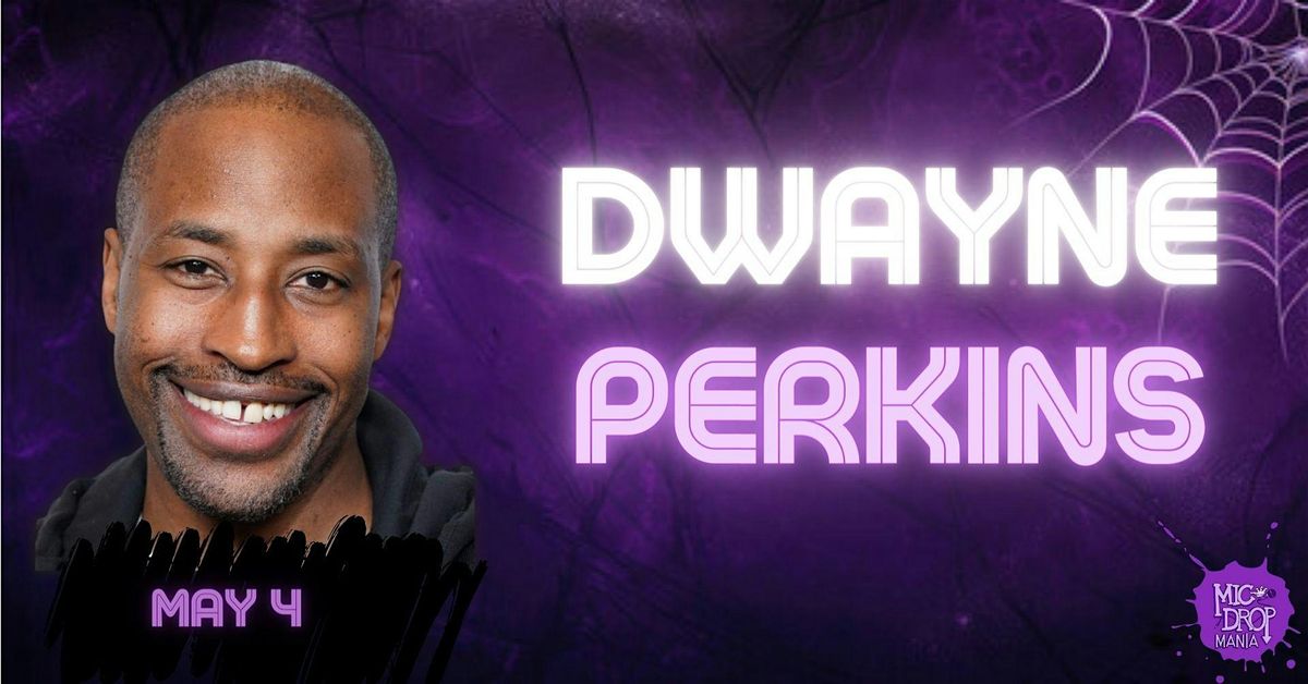 Dwayne Perkins - Clean Comedy