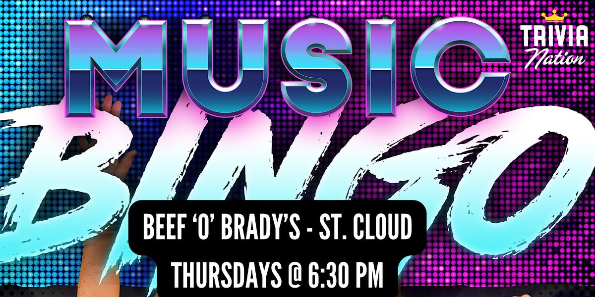 Music Bingo at Beef 'O' Brady's - St. Cloud - $100 in prizes!!