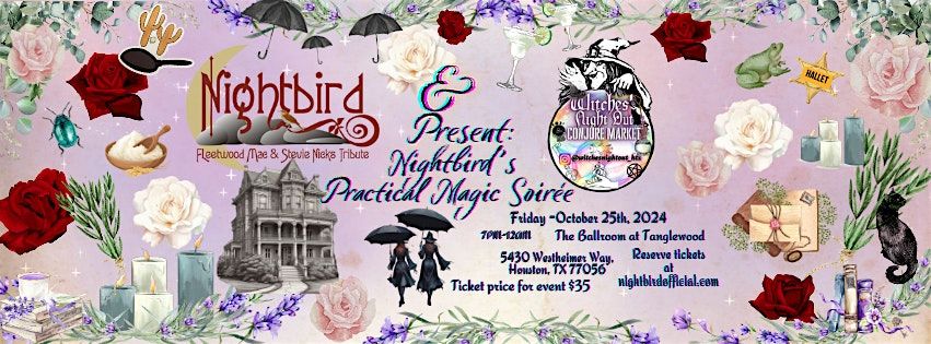 Nightbird\u2019s Practical Magic Soiree