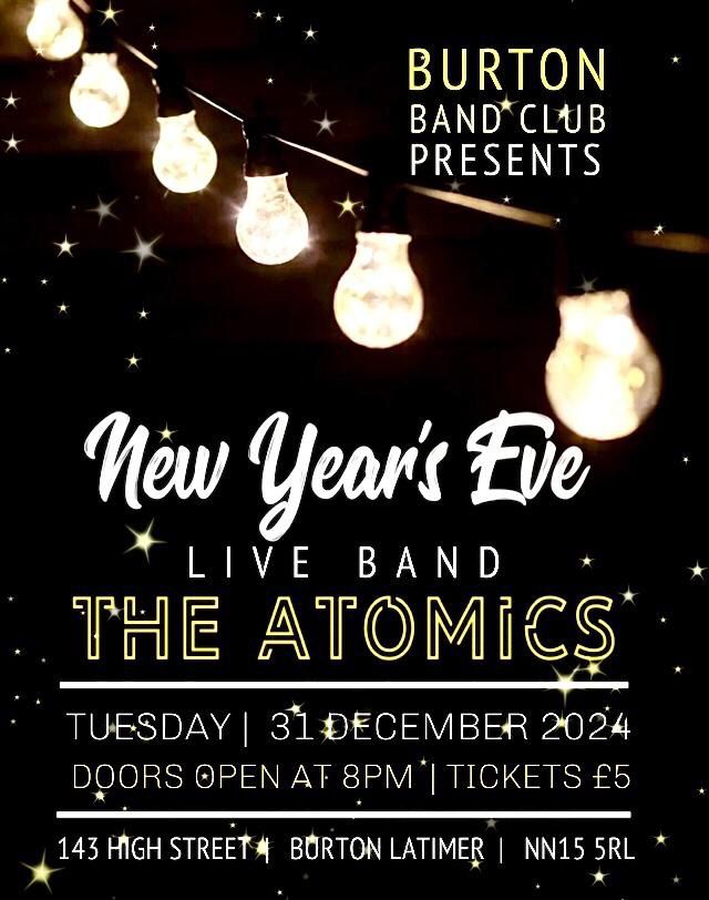 NYE - The Atomics at Burton Band Club