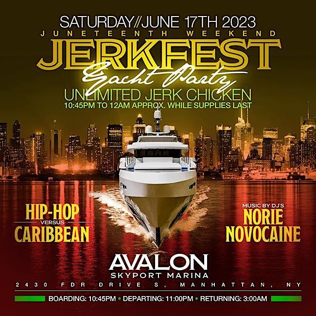 Jerk Fest Yacht Party w\/ Power 105 DJ Norie