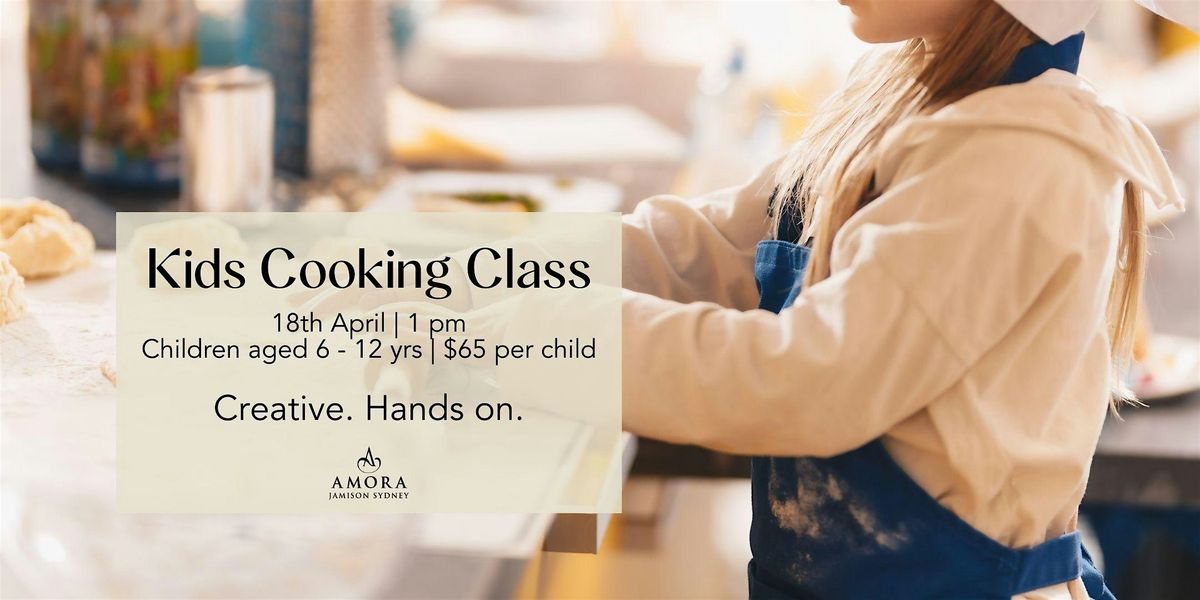 Kids Cooking Class at Amora