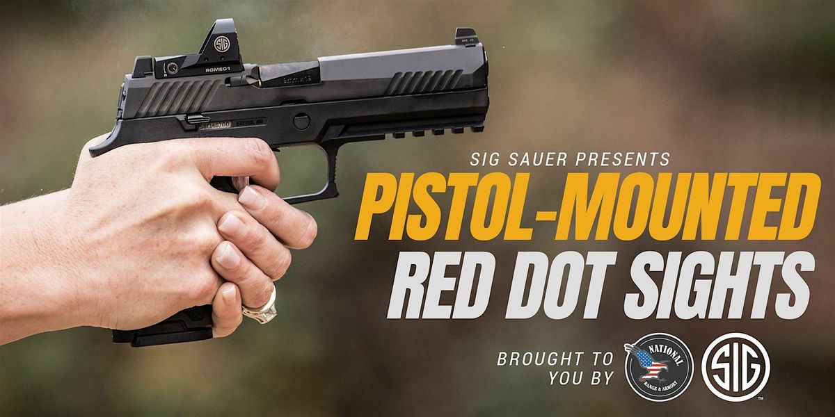 Pistol-Mounted Red Dot Sight  Class