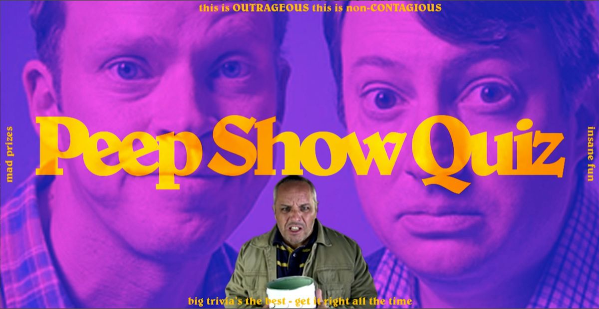 Big Mad Andy's Peep Show Quiz - Brixton Jamm
