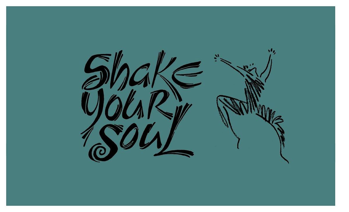 Community Embodied Movement:  Shake Your Soul, The Yoga of Dance