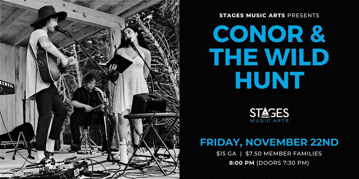 Stages Presents: Conor & The Wild Hunt