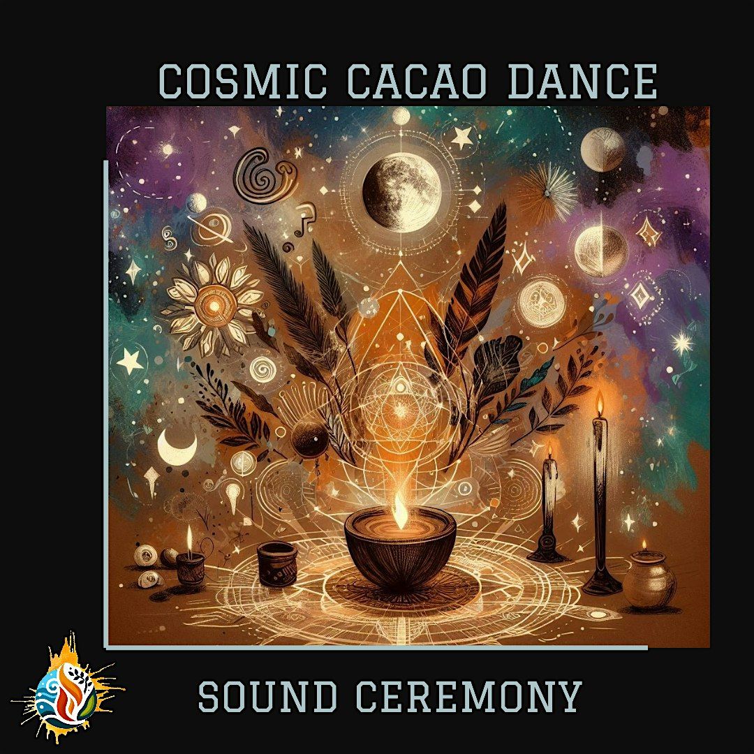 Cosmic Cacao Dance and Sound Ceremony