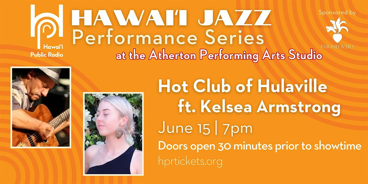 HPR Jazz Performance Series - Hot Club of Hulaville Ft. Kelsea Armstrong