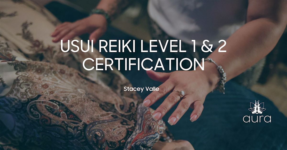 Usui Reiki Level 1 & 2 Certification