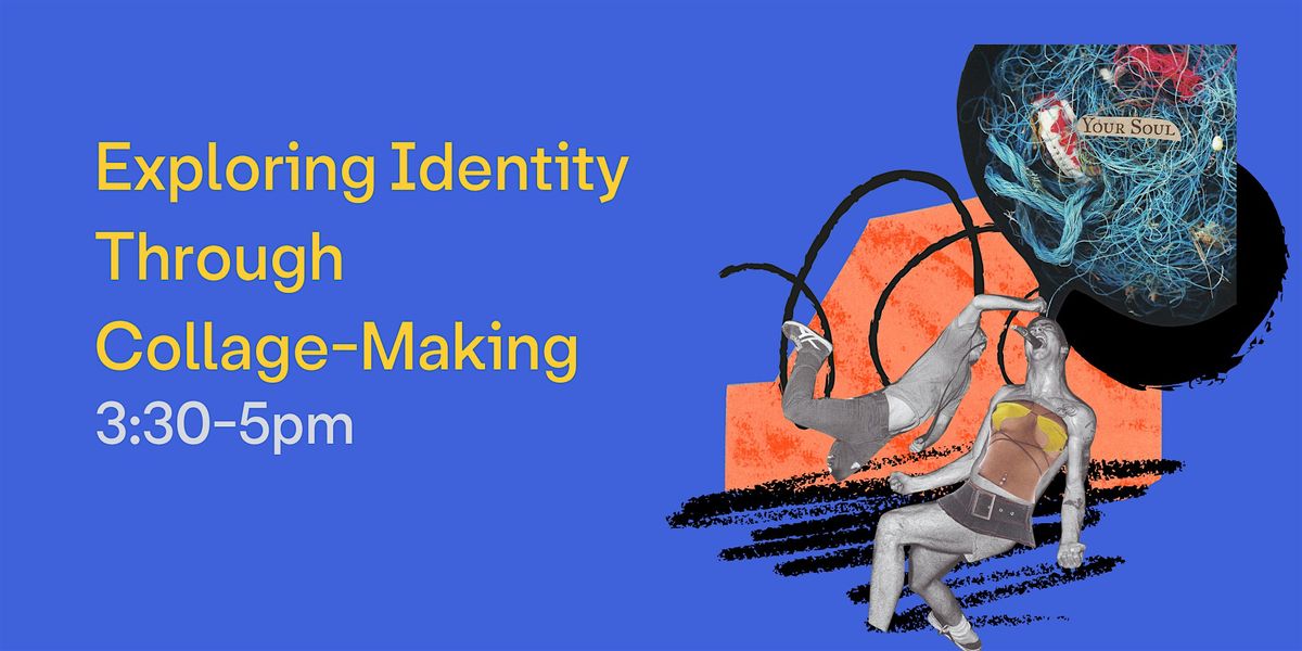 Exploring Identity Through Collage-Making