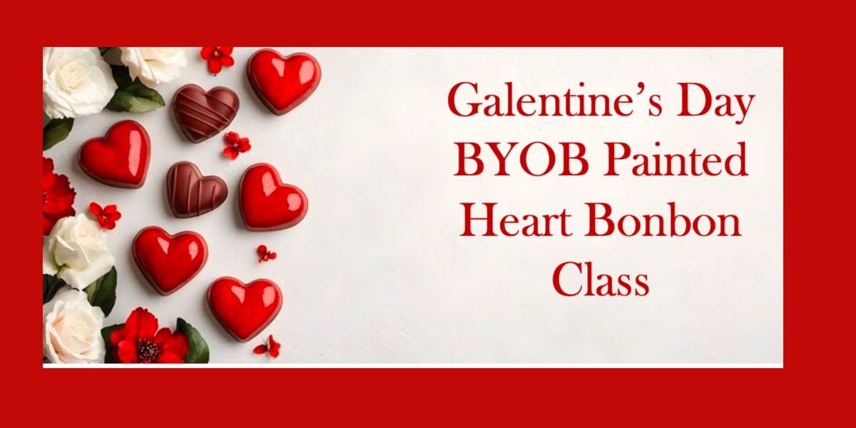 Galentine's Day BYOB Painted Heart Bonbon Class