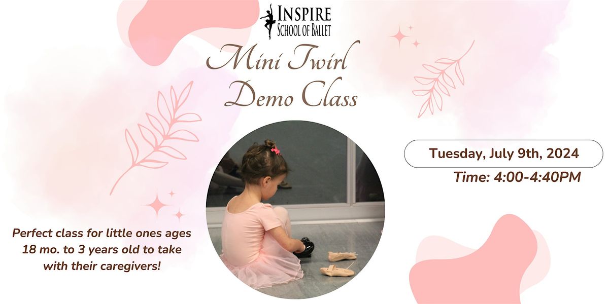 Mini Twirl Demo Class